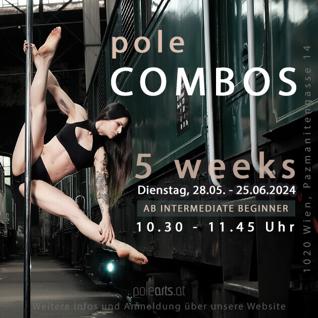 Pole Combos – 28.05. – Mona – Wien