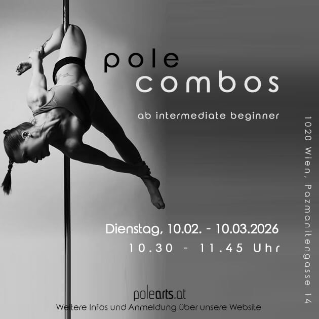 Pole Combos – 10.02. – Mona – Wien